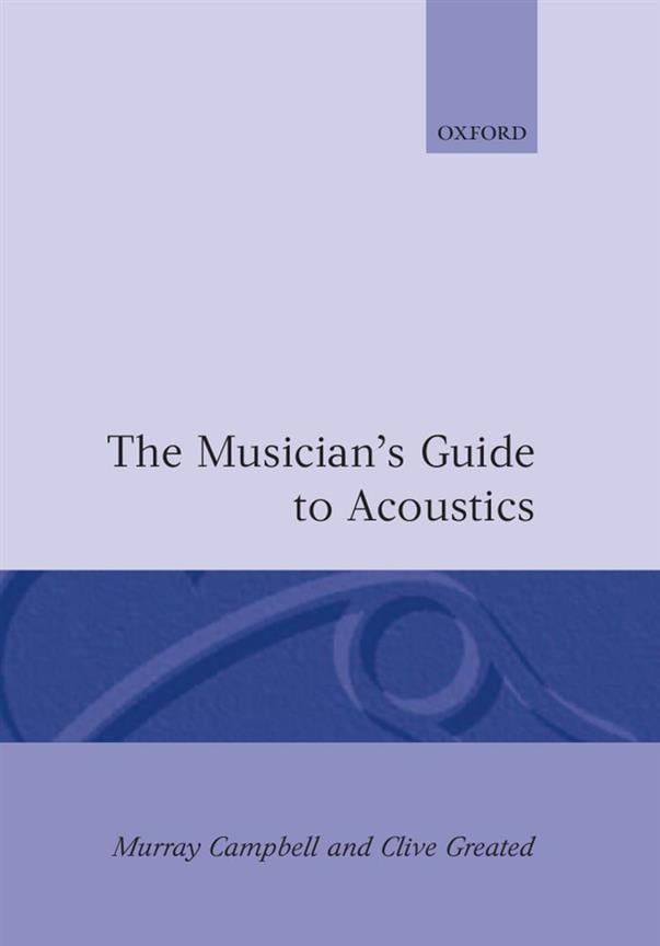 The Musician's Guide To Acoustics